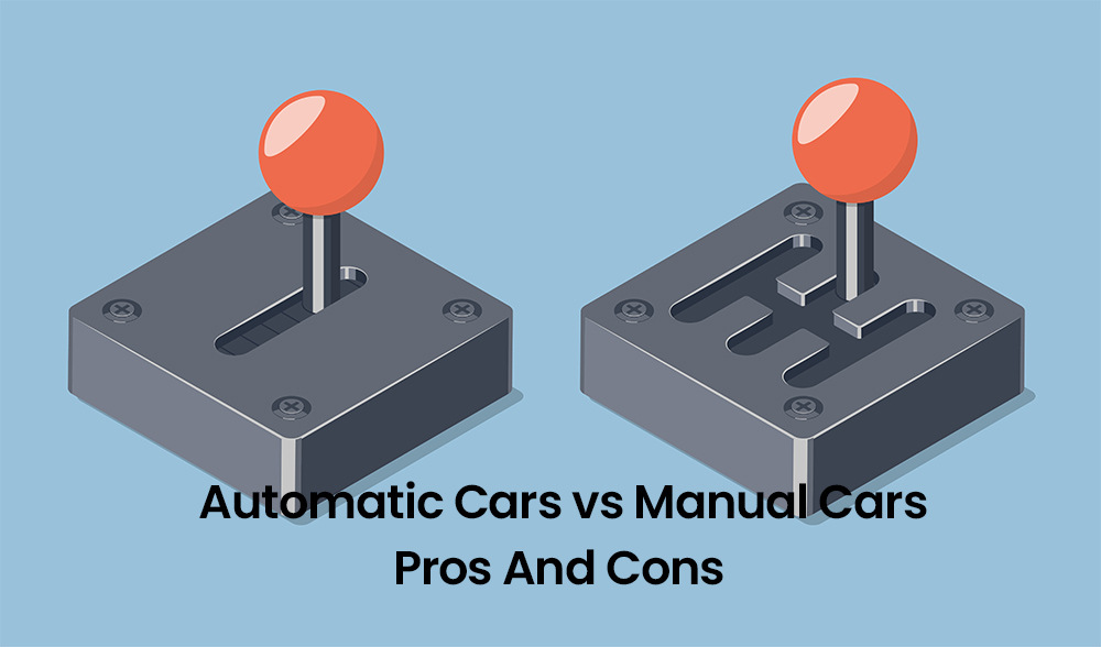 Automatic Cars Vs Manual Cars: Pros And Cons